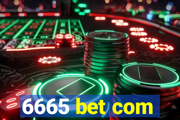 6665 bet com